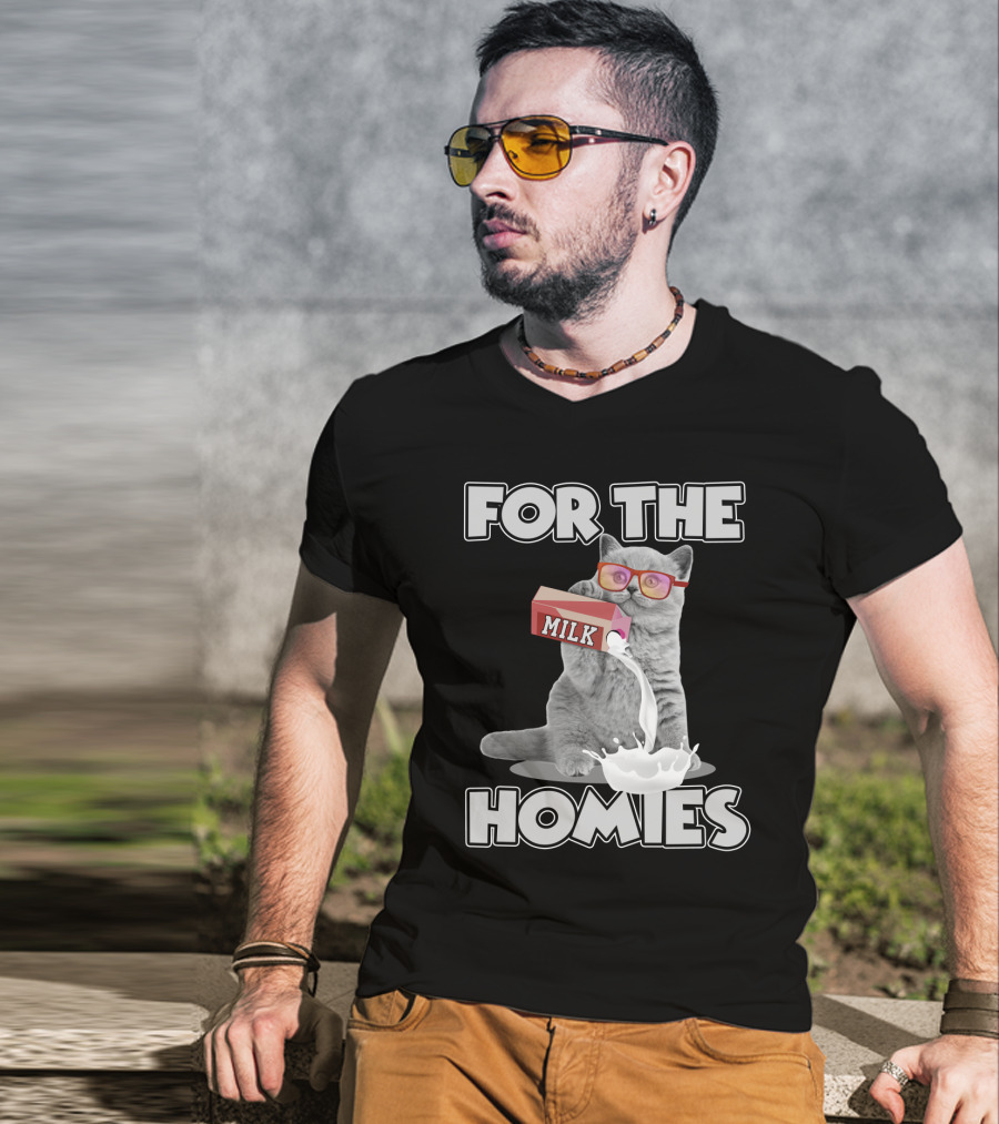 For The Homies Funny Cat Pouring Milk With Glasses T-Shirt