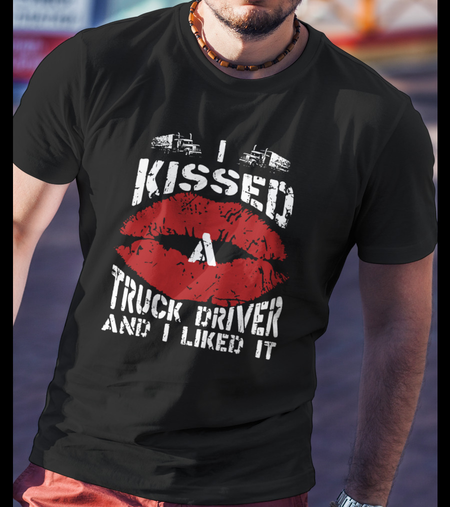 I Kissed A Truck Driver And I Liked It Big Red Lips Print T-Shirt