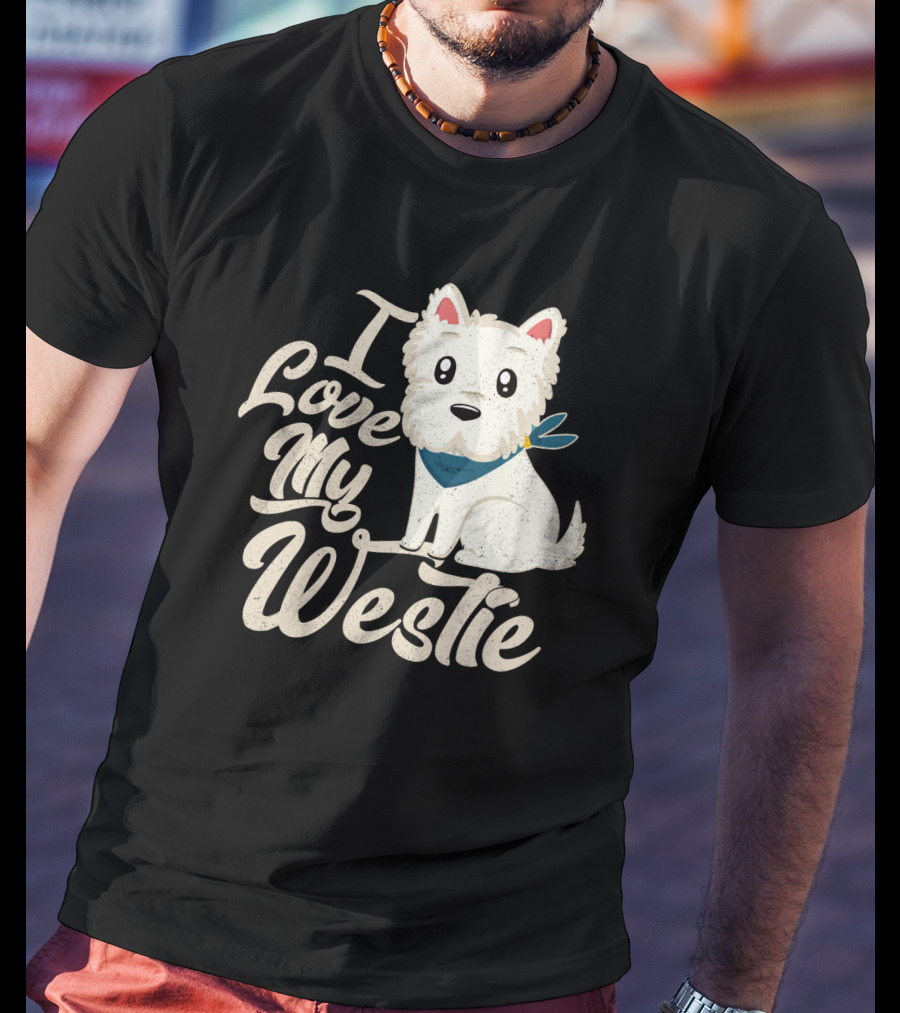 I Love My Westie Cute Dog T-Shirt