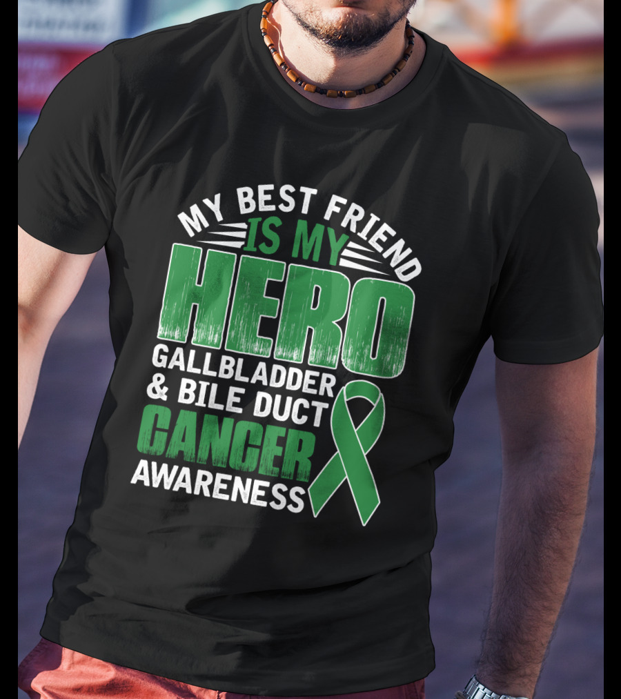 My Best Friend Is My Hero Gallbladder Bile Duct Cancer Awareness T-Shirt