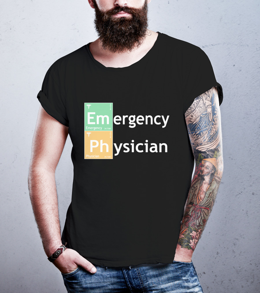 Emergency Medicine Ph Physician Periodic Table T-Shirt