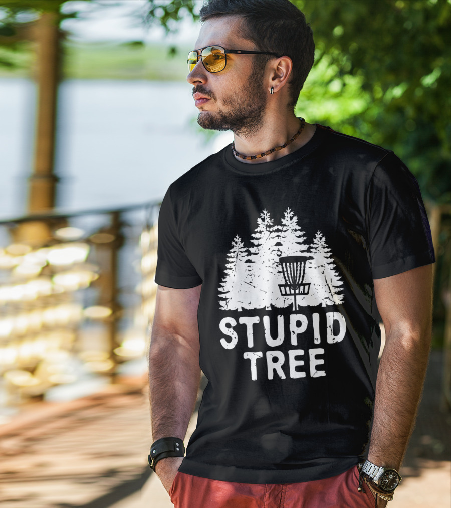 Stupid Tree Disc Golf Funny Forest T-Shirt