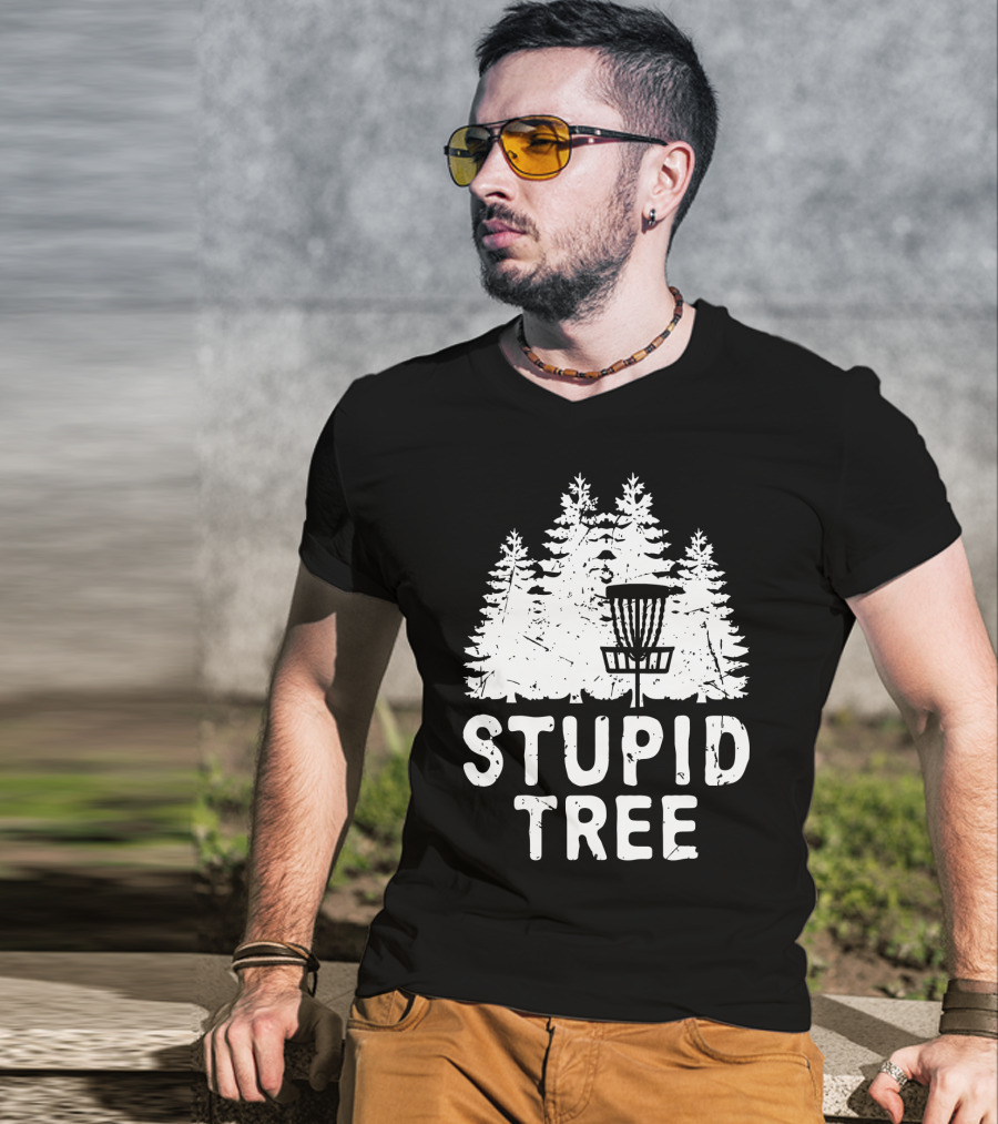 Stupid Tree Disc Golf Funny Forest T-Shirt