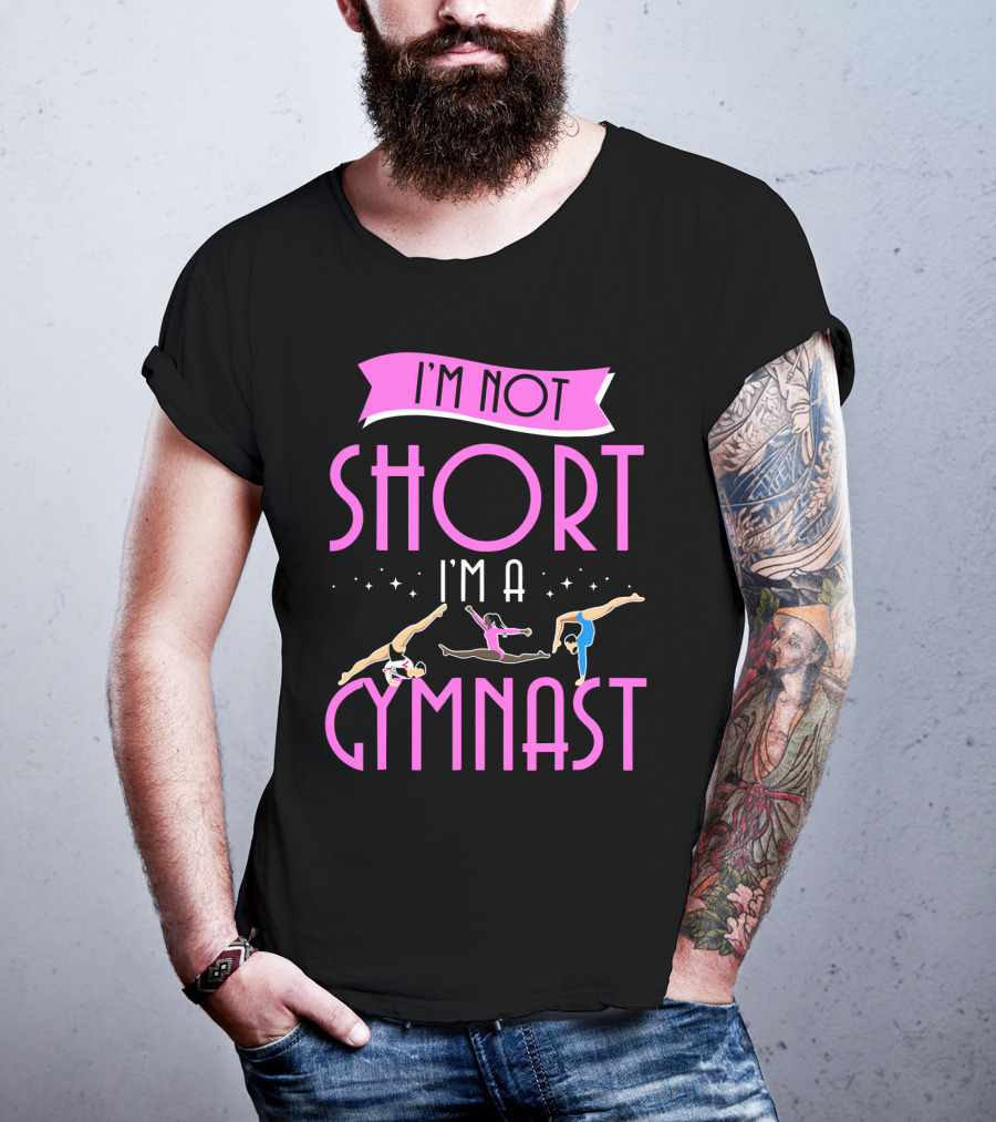 I'm Not Short I'm A Gymnast Gymnastics Moves T-Shirt