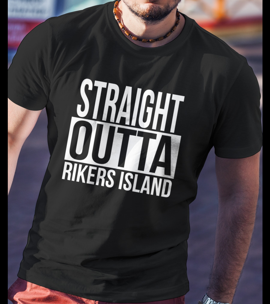 Straight Outta Rikers Island Typography Emphasizing T-Shirt
