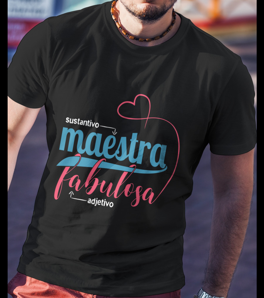 Sustantivo Maestra Fabulosa Adjetivo T-Shirt