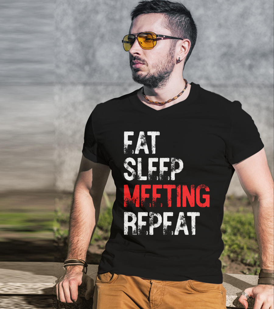 Fat Sleep Meeting Repeat T-Shirt