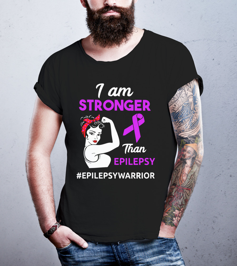 I Am Stronger Than Epilepsy #EpilepsyWarrior T-Shirt
