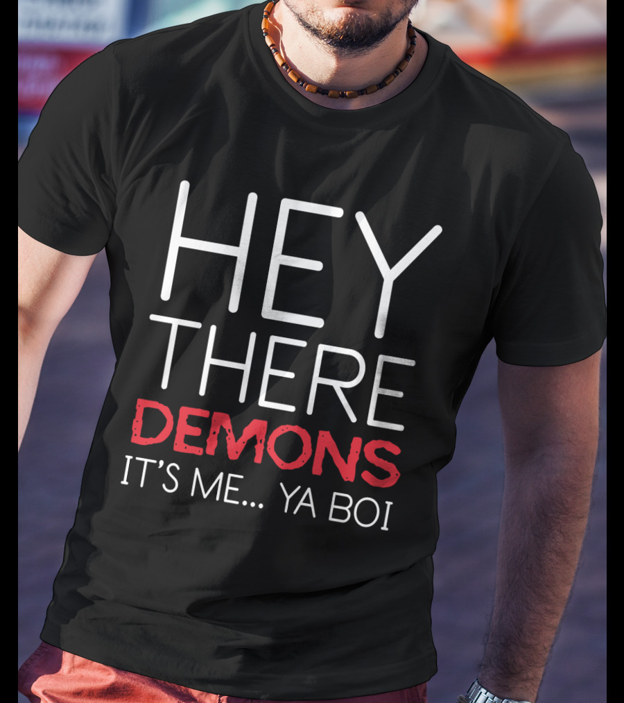 Ghost Files Hey There Demons It's Me Ya Boi T-Shirt