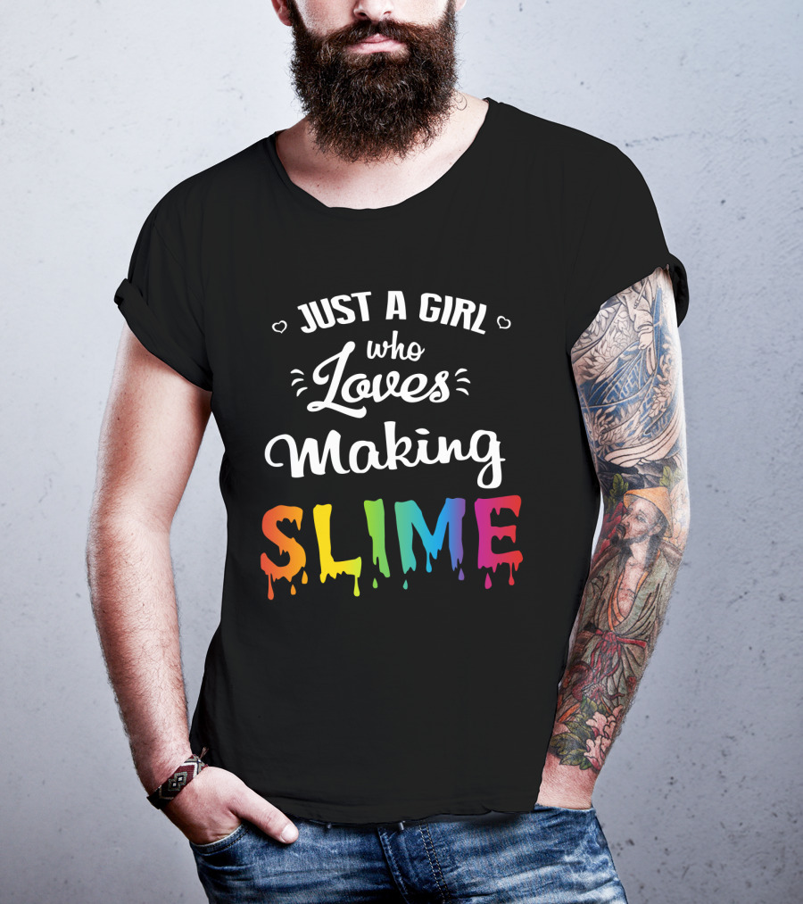 Just A Girl Who Loves Making Slime Colorful Dripping Text T-Shirt
