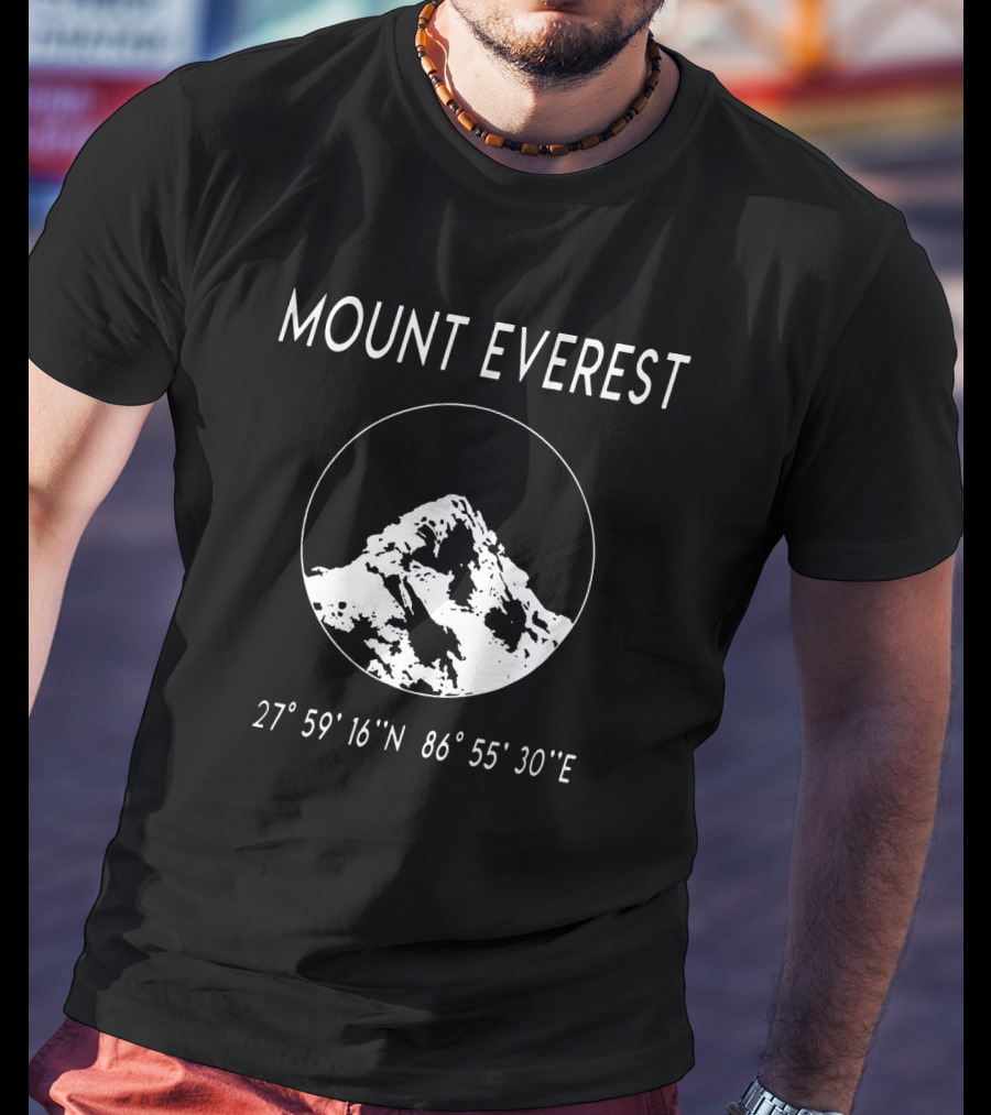 MOUNT EVEREST 27° 59' 16 N 86° 55' 30 E T-Shirt