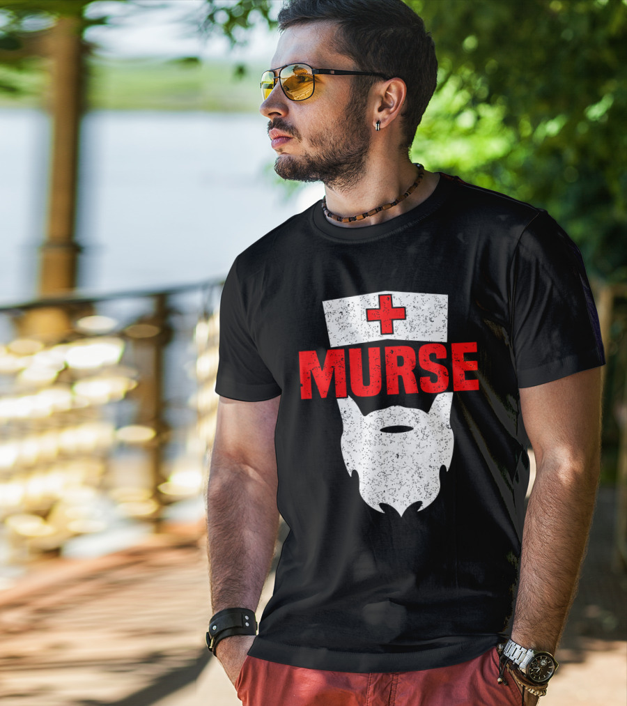 Murse Bearded Male Nurse Cross T-Shirt