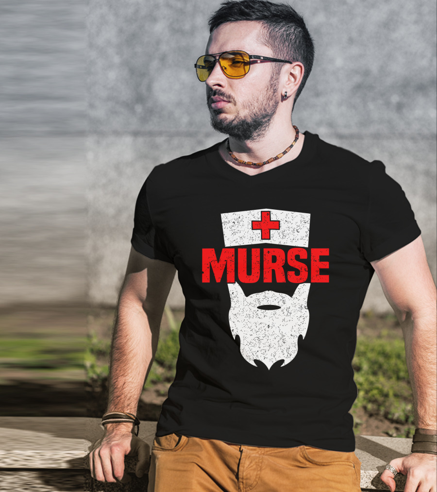 Murse Bearded Male Nurse Cross T-Shirt