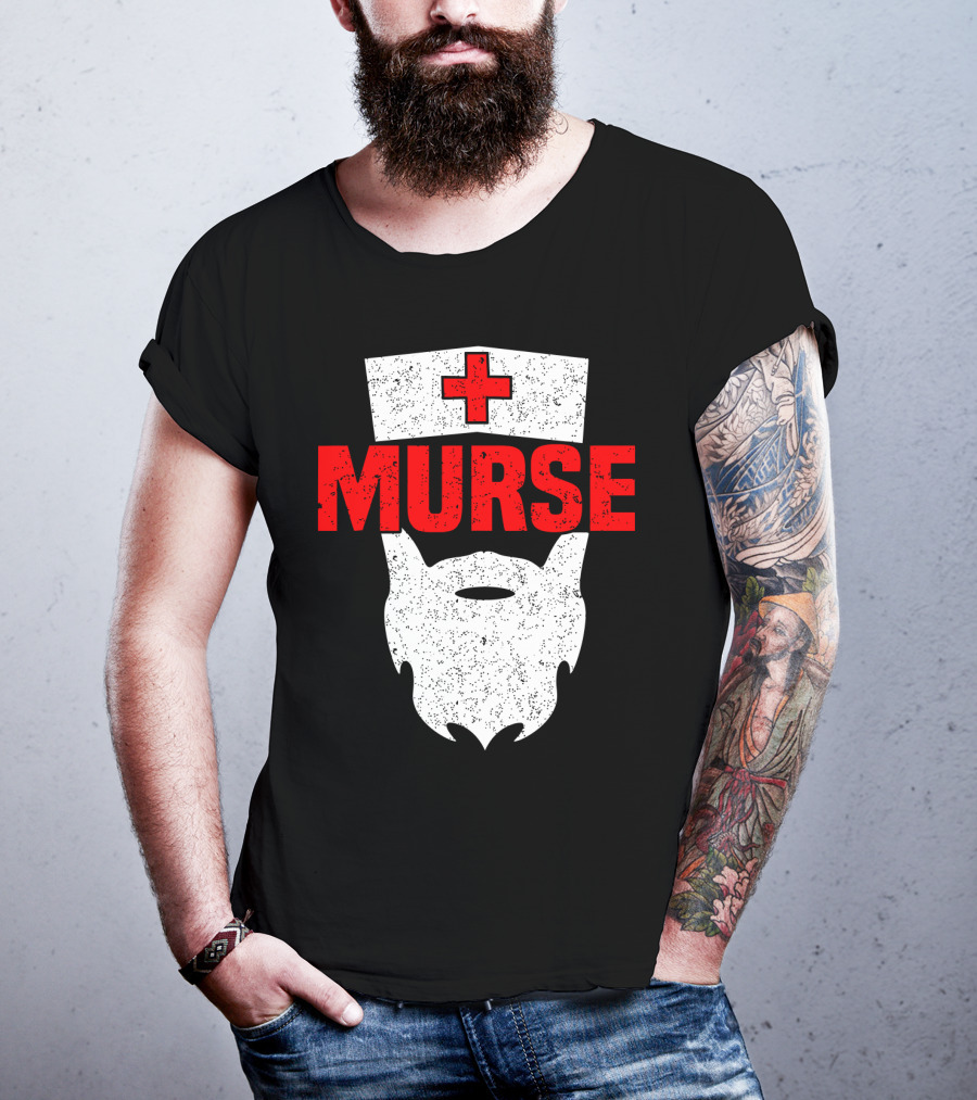 Murse Bearded Male Nurse Cross T-Shirt