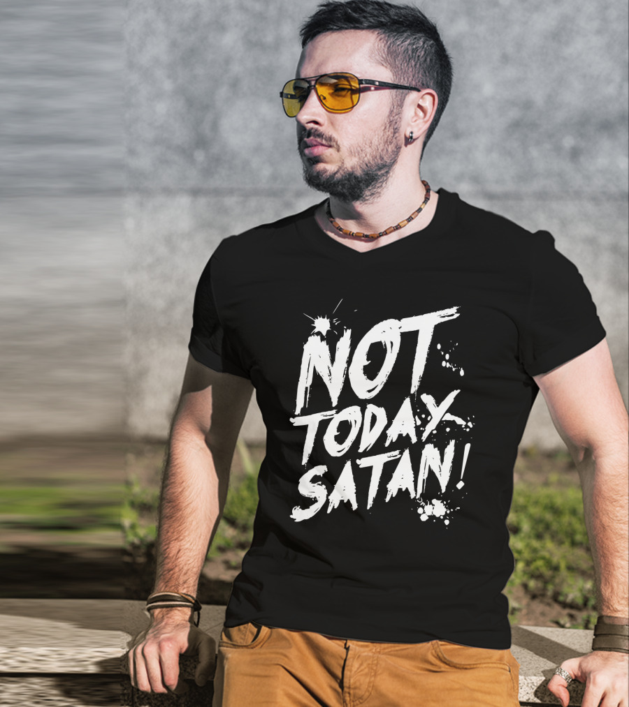 Not Today Satan White Paint Splatter Effect T-Shirt