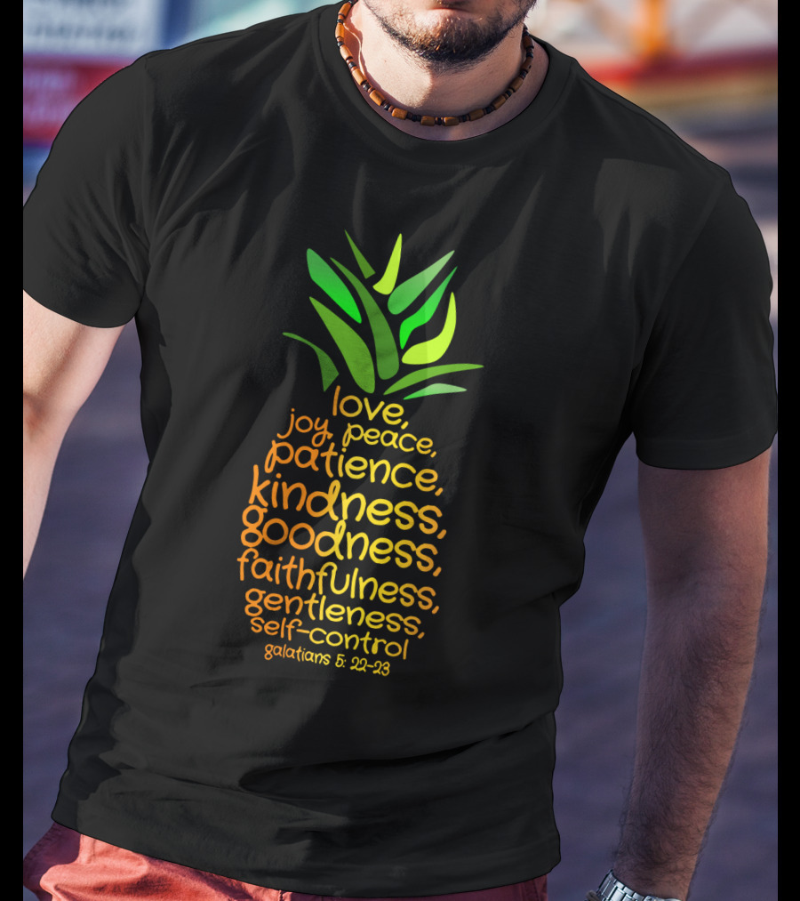 Pineapple Symbol Galatians 5:22-23 Love Joy Peace Patience Kindness Goodness Faithfulness Gentleness Self-Control T-Shirt
