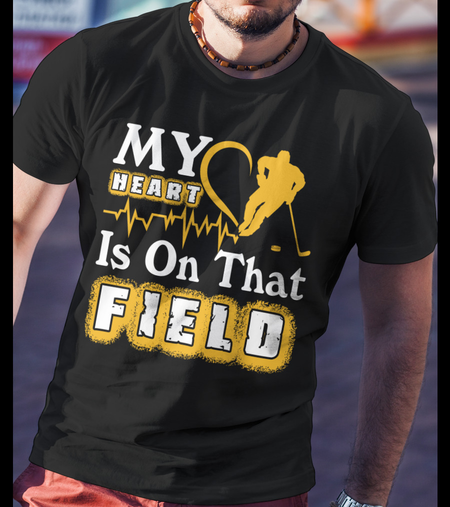 MY Heart Is On That Field Hockey Player Sports Enthusiast T-Shirt