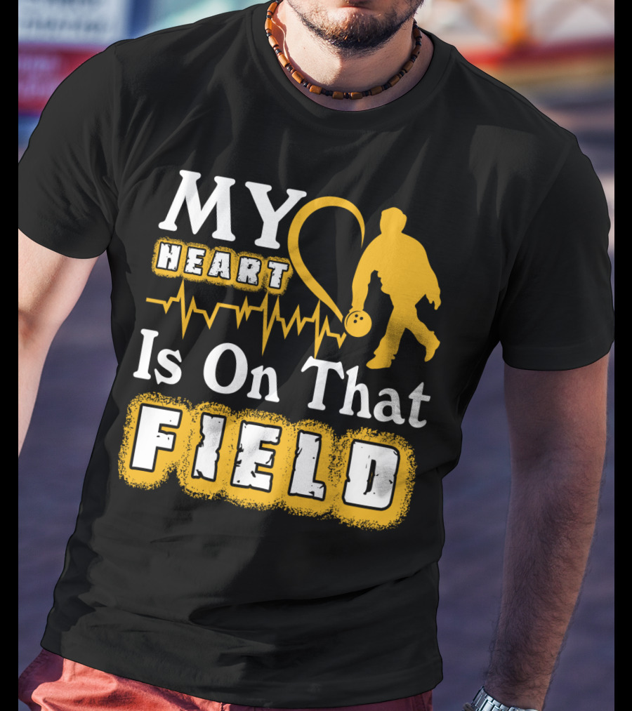MY Heart Is On That Field Bowling T-Shirt