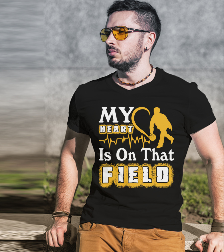 MY Heart Is On That Field Bowling T-Shirt