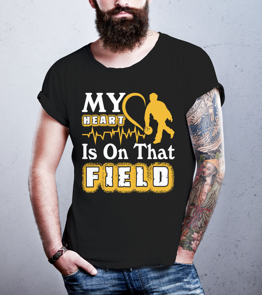 MY Heart Is On That Field Bowling T-Shirt