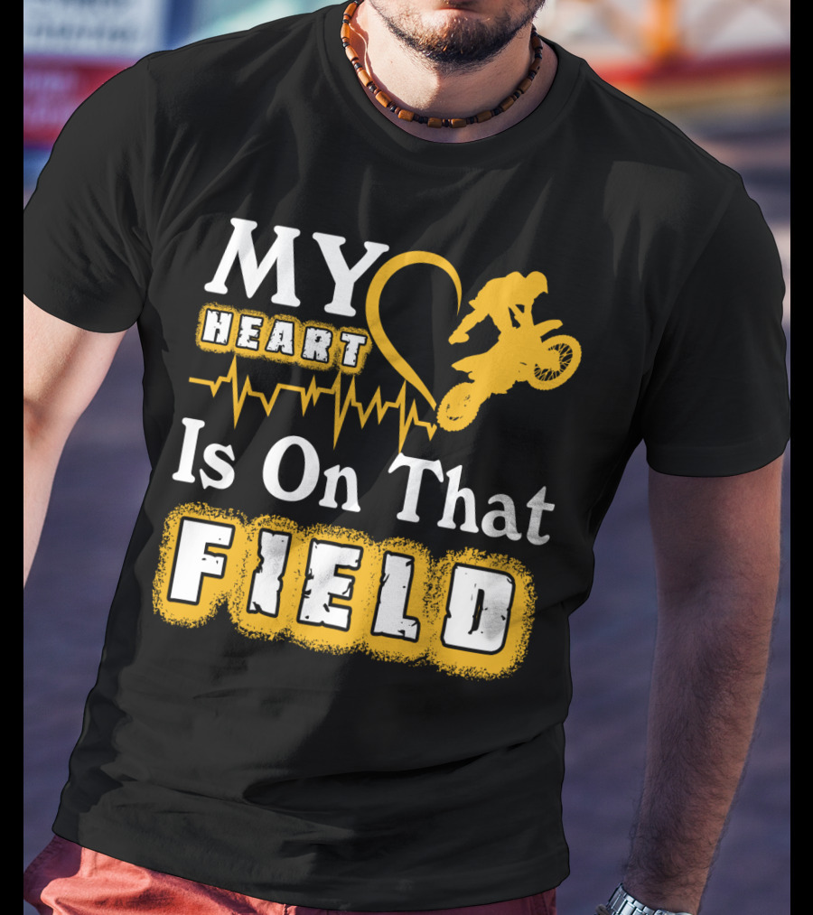 My Heart Is On That Field Dirt Bike Racing Motocross Rider Heartbeat T-Shirt