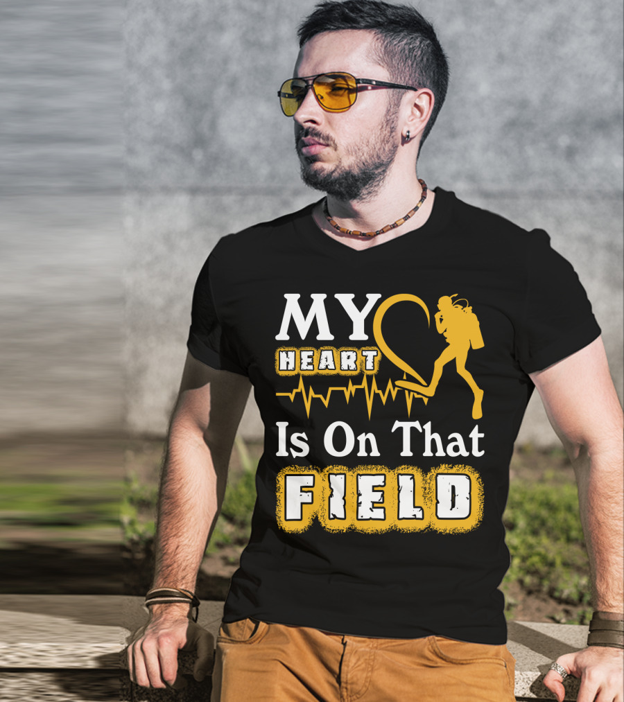 MY Heart Is On That FIELD Scuba Diving T-Shirt