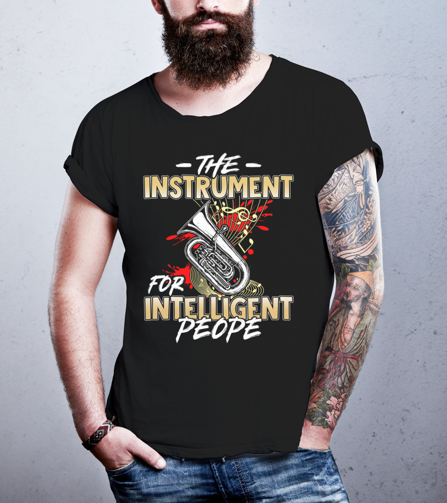 Tuba The Instrument For Intelligent People Music Notes T-Shirt