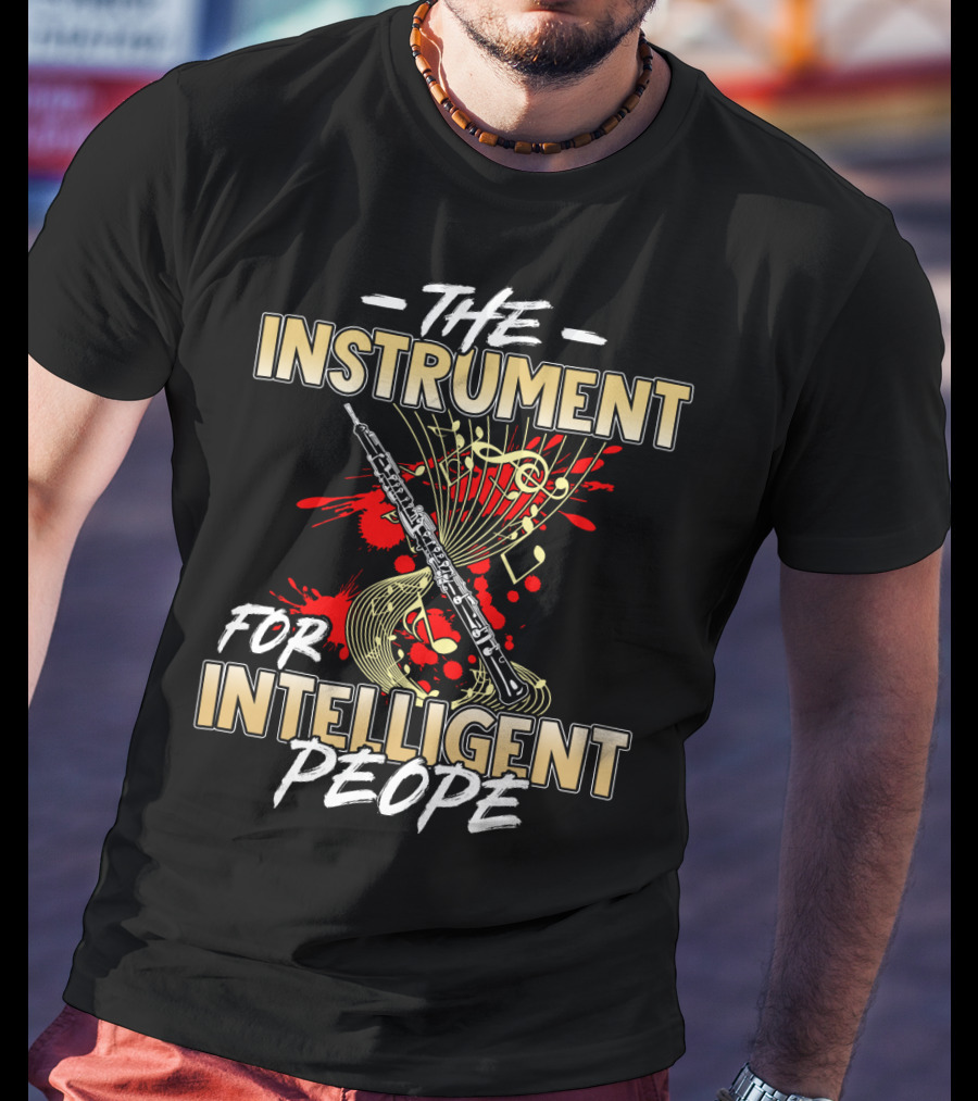 Oboe The Instrument For Intelligent People T-Shirt
