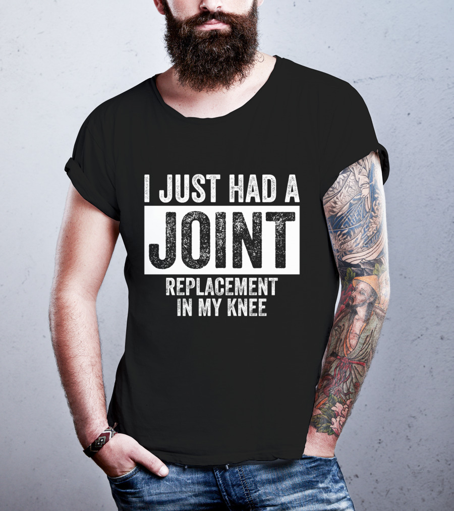 I Just Had A Joint Replacement In My Knee Retro Style Textured Typography T-Shirt