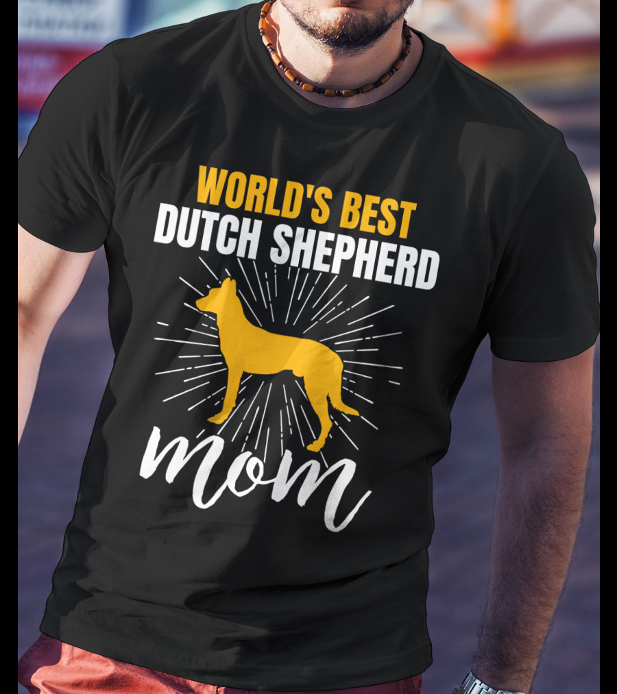 World's Best Dutch Shepherd Mom T-Shirt