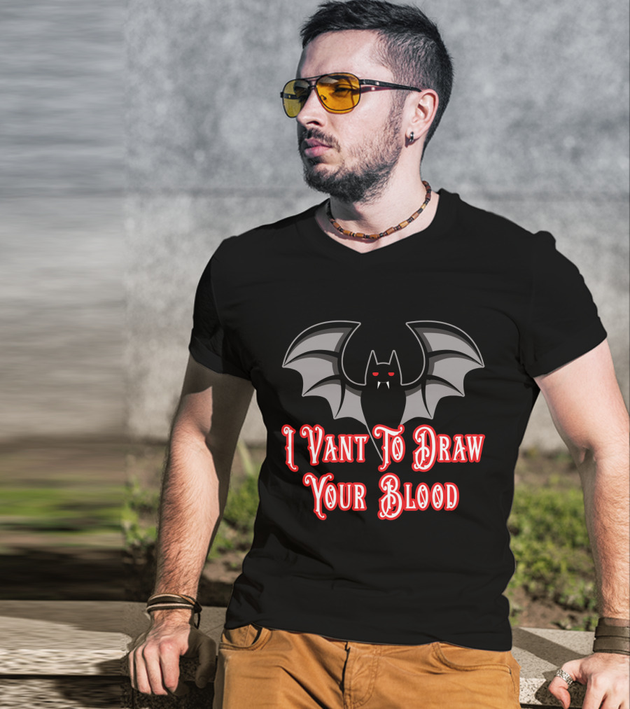 I Vant To Draw Your Blood Phlebotomist Vampire Bat Phlebotomy T-Shirt
