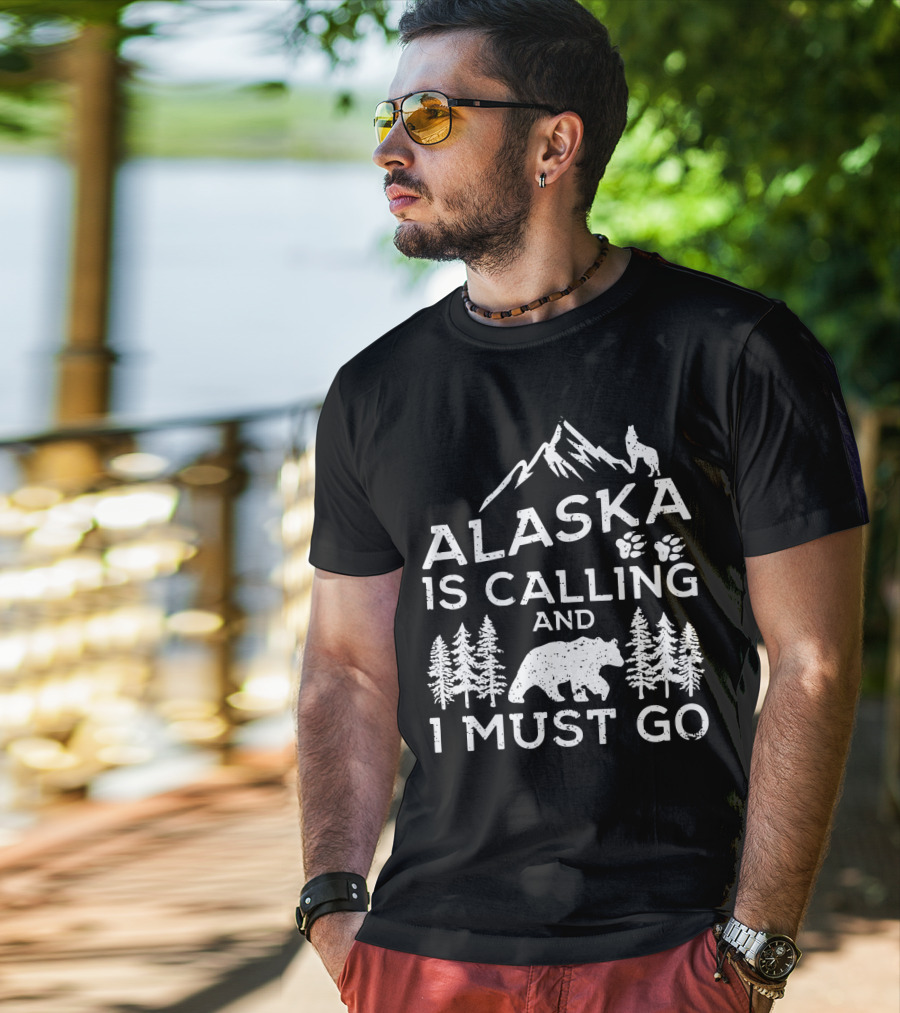 Alaska Is Calling And I Must Go Mountain Bear Wolf Pawprints Forest T-Shirt