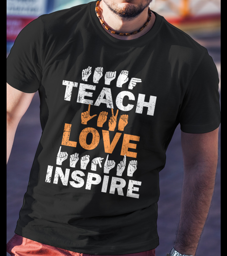 Teach Love Inspire Sign Language Motif T-Shirt