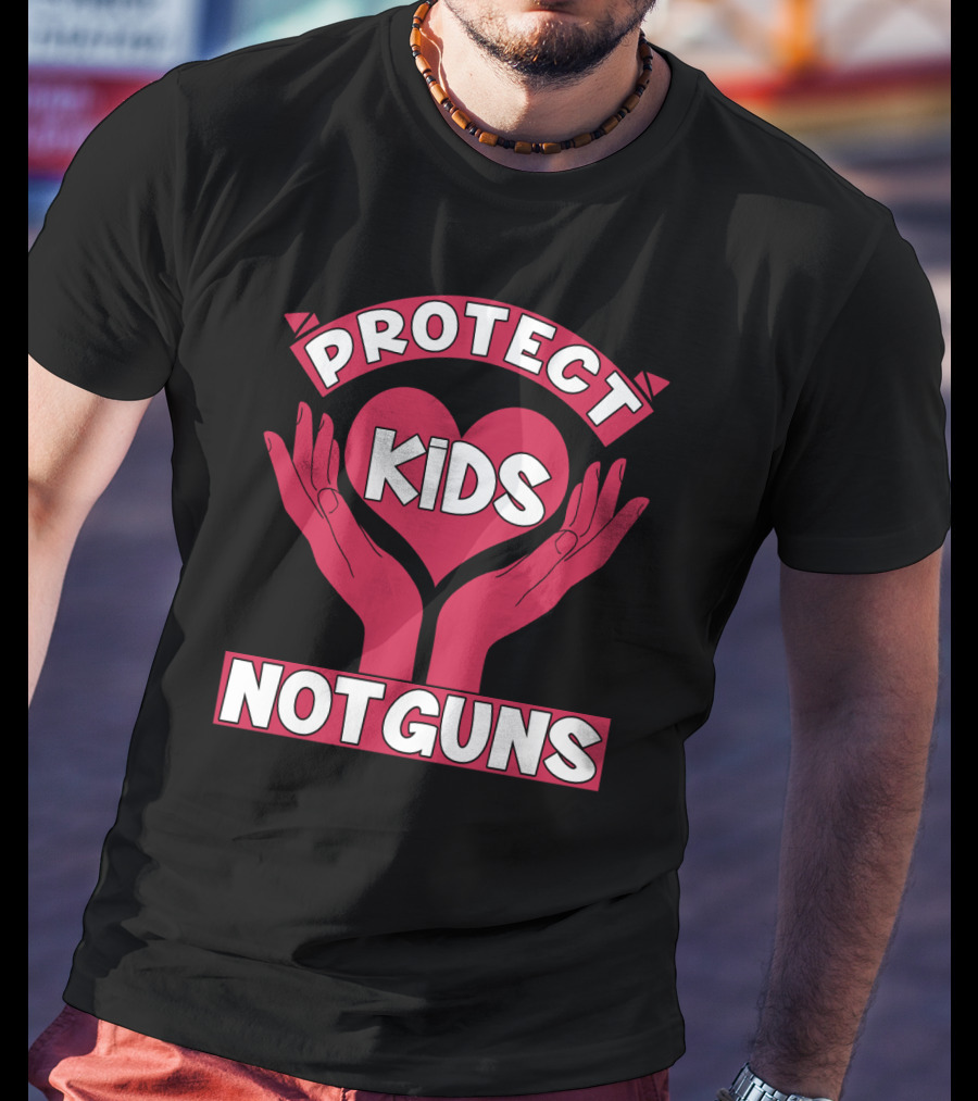 PROTECT KIDS NOT GUNS Hands Heart T-Shirt