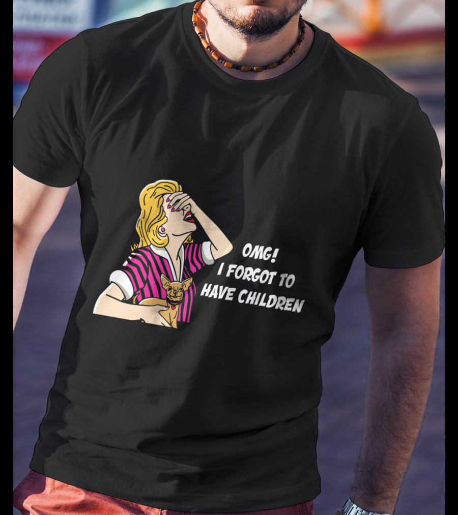 Dog Is Good OMG I Forgot To Have Children Retro Style Woman With Dog T-Shirt