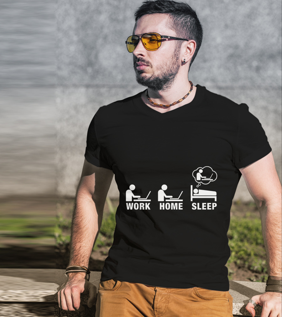 Work Home Sleep Workaholic Entrepreneur T-Shirt