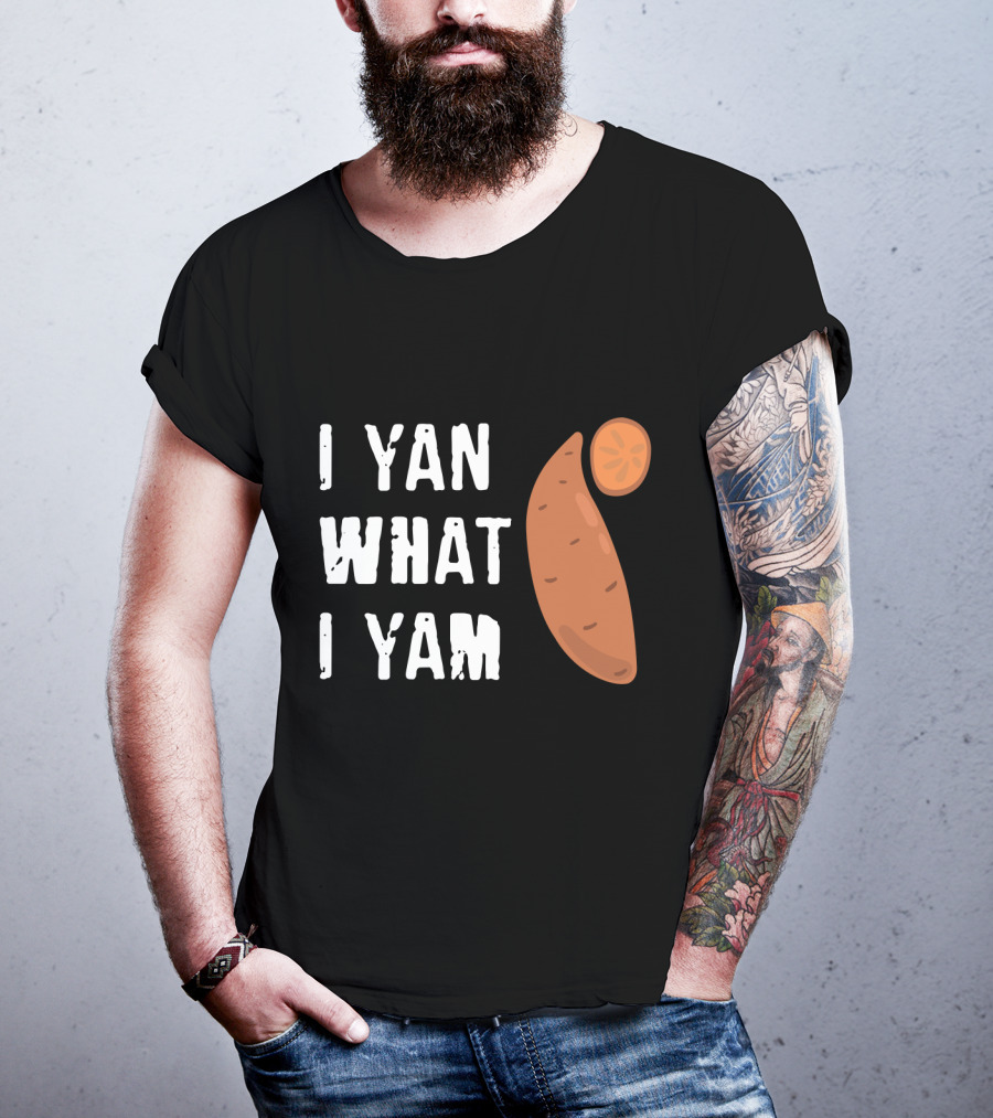 I Yam What I Yam Funny Yam T-Shirt