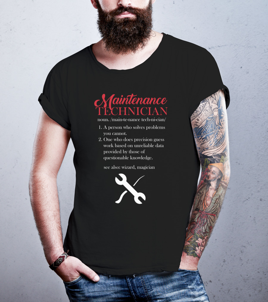 Maintenance Technician Precision Wizard Magician Definition T-Shirt