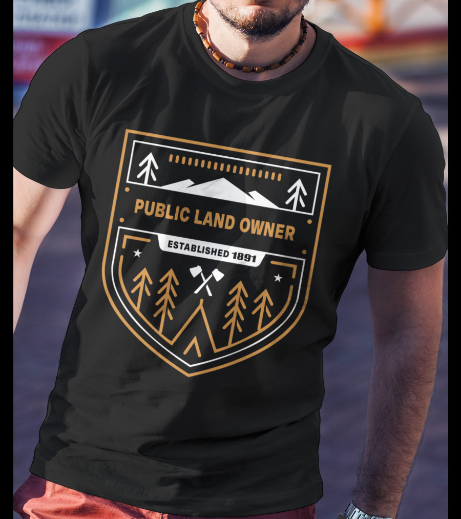 Public Land Owner Established 1891 Camping Overland Nature Lover T-Shirt