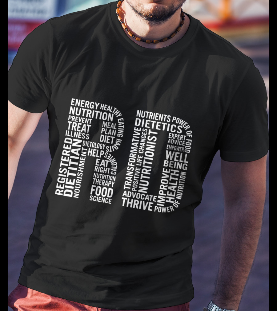 Registered Dietitian Nutritionist Energy Health Well Being Food Science Dietetics Therapy Nutrients T-Shirt