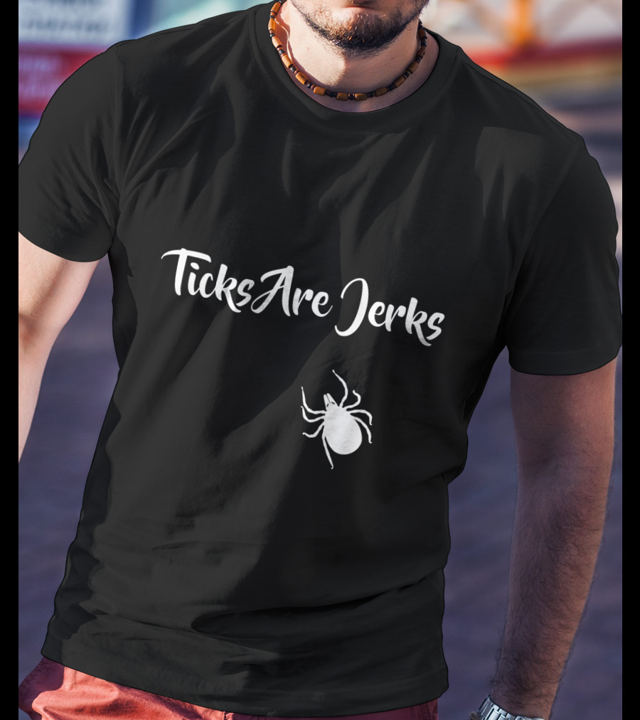 Ticks Are Jerks Lyme Disease Awareness And Safety Iconic T-Shirt