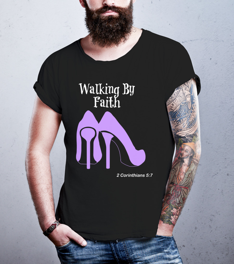 Walking By Faith 2 Corinthians 5:7 Purple High Heel T-Shirt