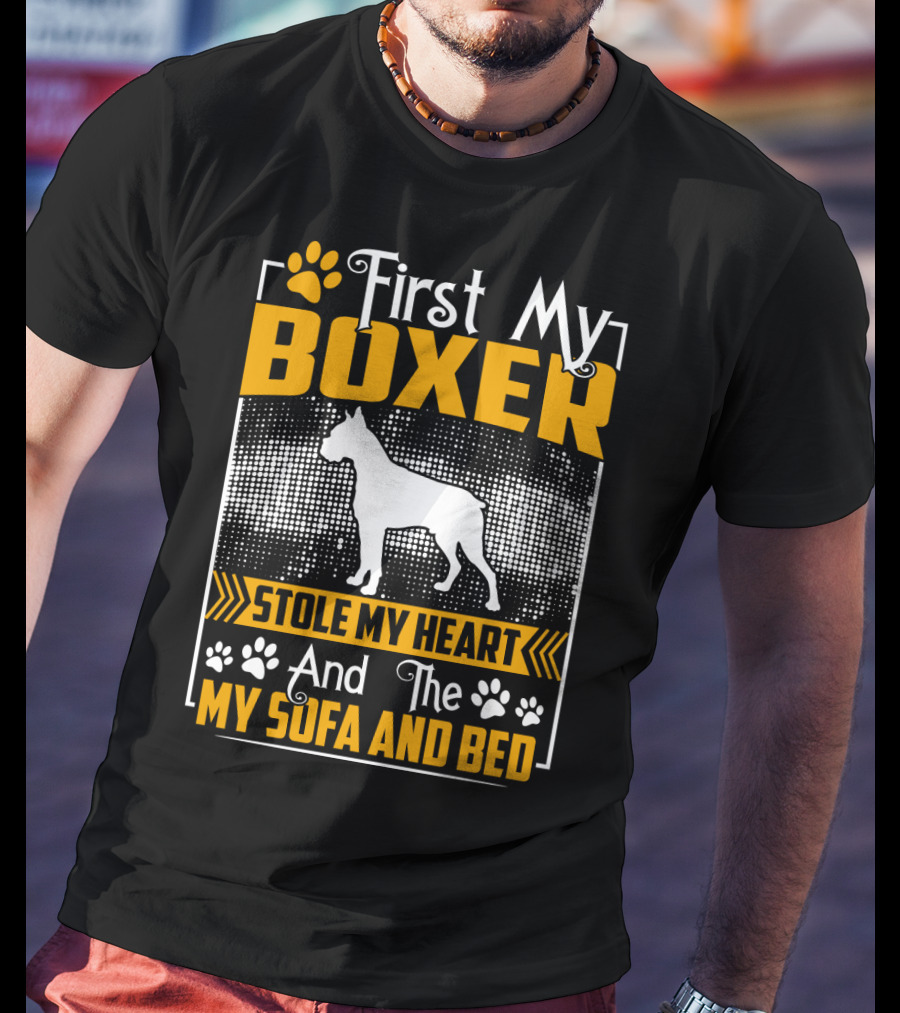 First My Boxer Stole My Heart And Then My Sofa And Bed T-Shirt
