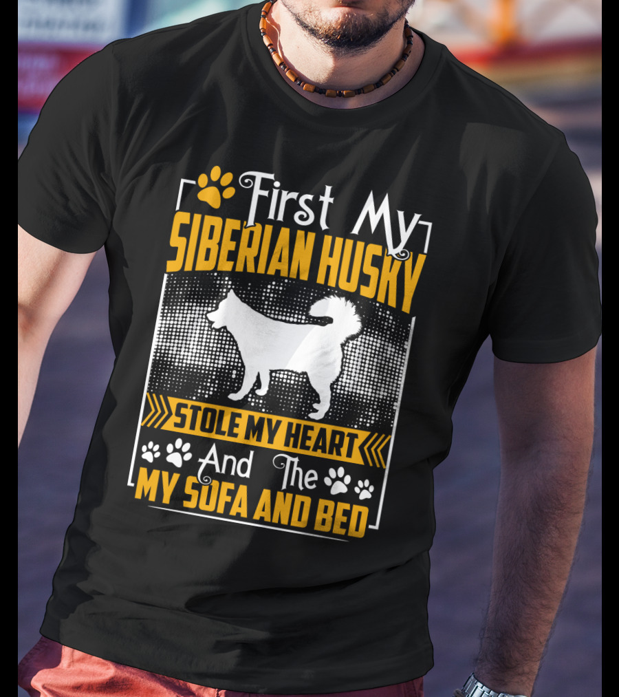 First My Siberian Husky Stole My Heart And The My Sofa And Bed T-Shirt