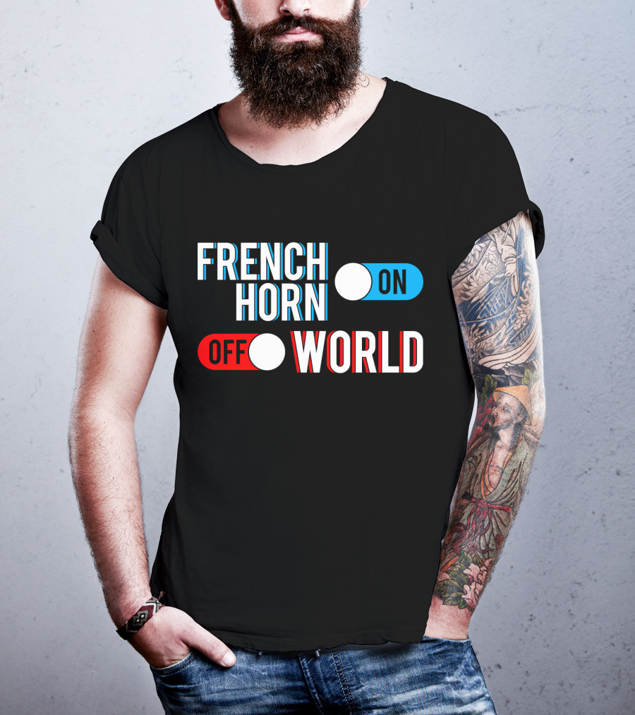 French Horn On Off World T-Shirt