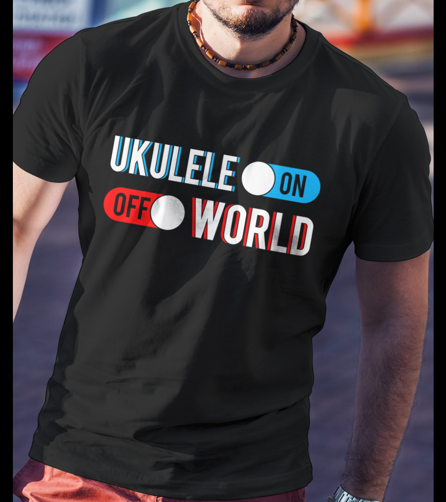 Ukulele On Off World T-Shirt