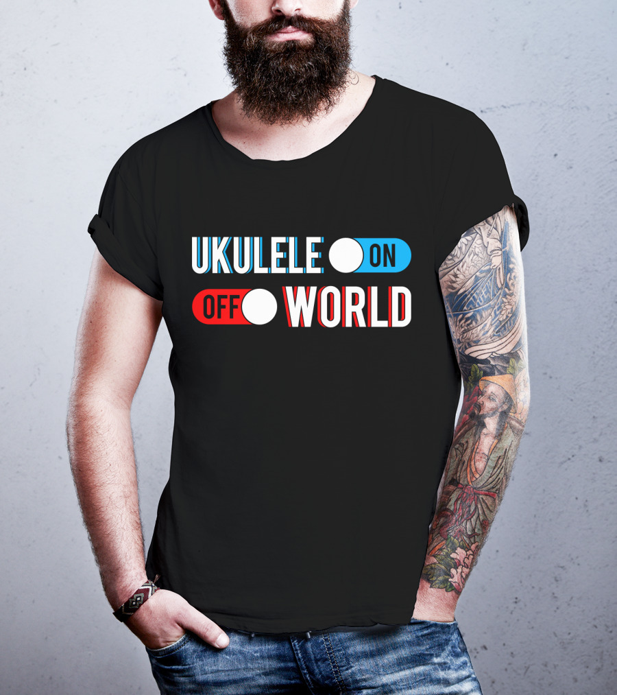 Ukulele On Off World T-Shirt
