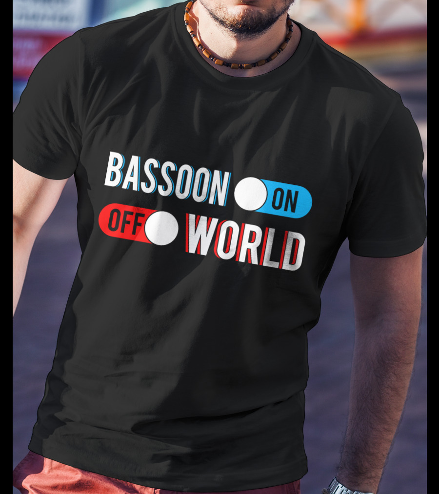 Bassoon On Off World T-Shirt