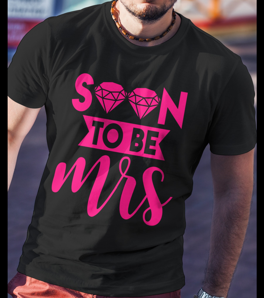 Soon To Be Mrs Diamond Pink Bridal T-Shirt