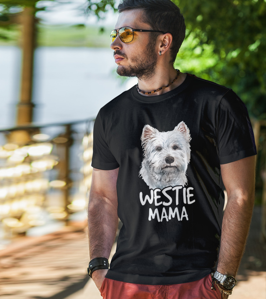 WESTIE MAMA White Terrier Dog Lover Mom T-Shirt